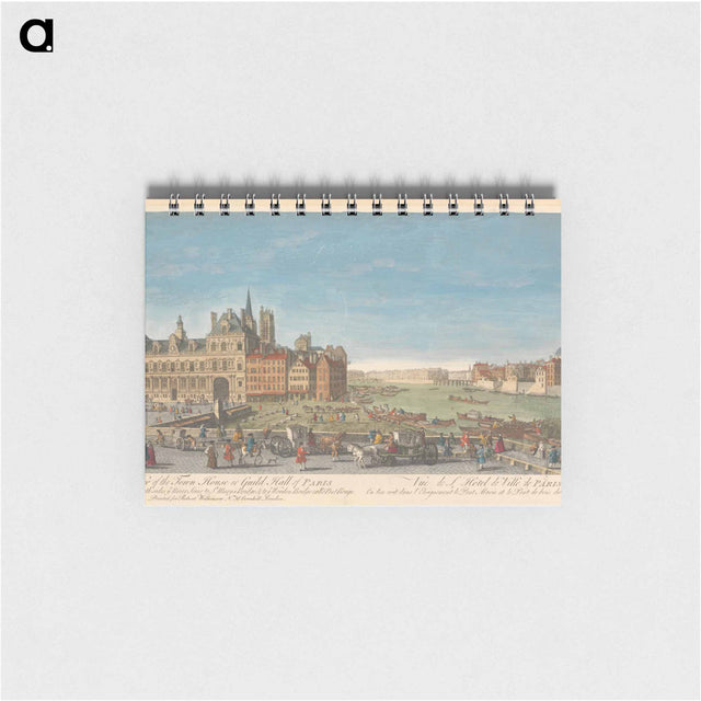 アートメモ帳-A View of the Town House or Guild Hall of Paris And from thence on both sides ye River Seine to St. Mary's Bridge & to ye Wooden Bridge call'd Pont Rouge
 - イェール大学アートギャラリー Memo.