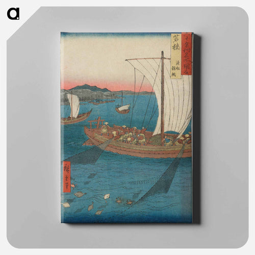 Flatfish Netting and Fish Boats, Wakasa Province
 - 歌川 広重 Canvas.